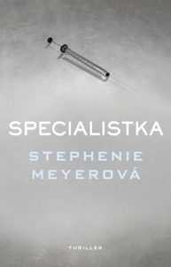 Vyhrajte k Vánocům Specialistku od Steph Meyerové