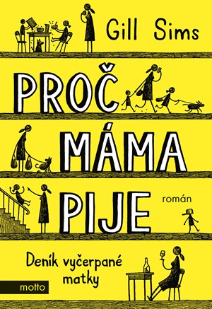 Soutěž o knihu PROČ MÁMA PIJE od Gill Simsové