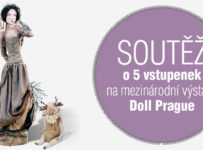 Soutěž o 5 vstupenek na mezinárodní výstavu Doll Prague
