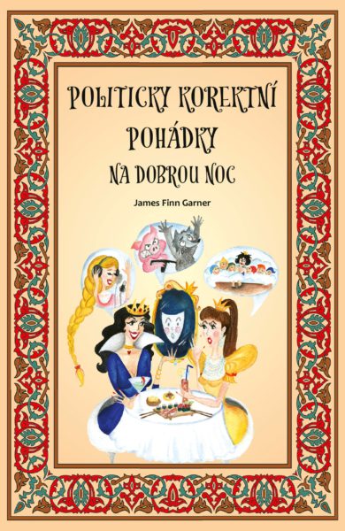Vyhrajte Politicky korektní pohádky na dobrou noc