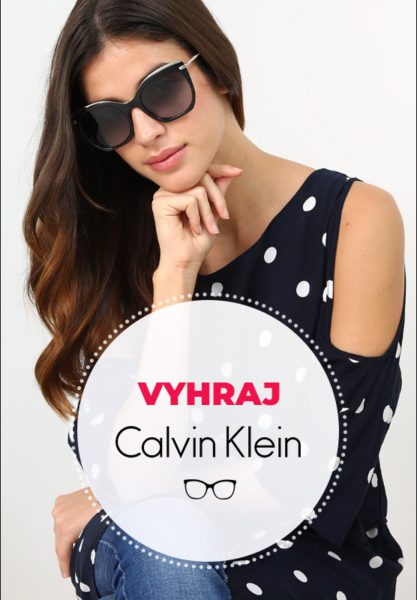 Vyhrajte sluneční brýle CALVIN KLEIN dle vlastního výběru