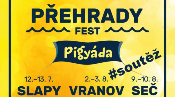 Soutěž o vstupenky na PŘEHRADY FEST – SEČ