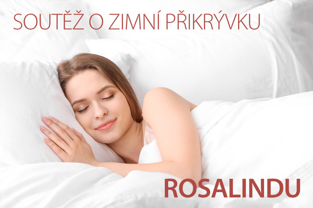 Soutěž o přikrývku s velmi dobrými antialergickými vlastnostmi Rosalinda