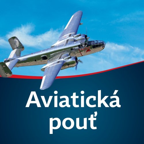 Soutěž o vstupenky na AVIATICKOU POUŤ