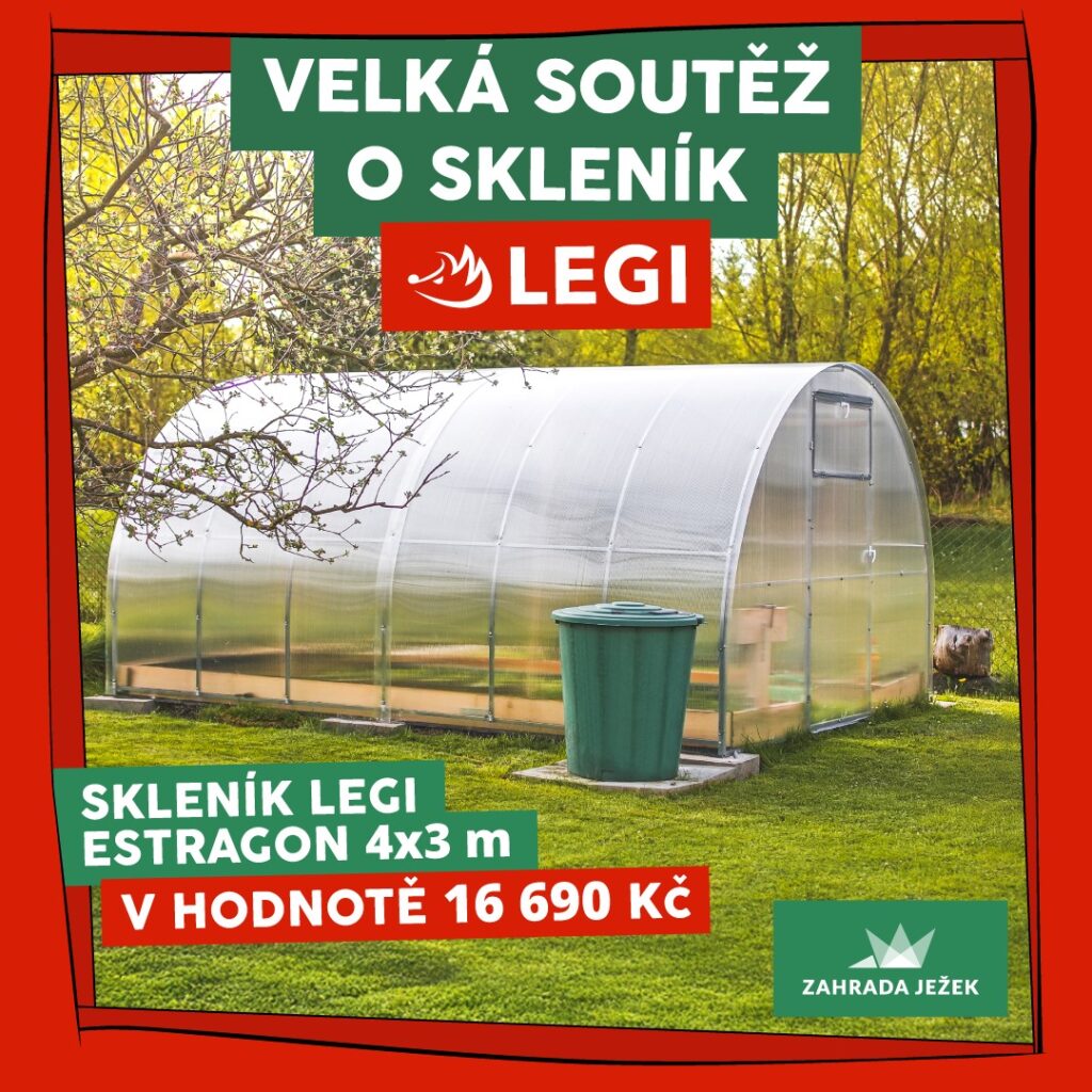 Soutěž o odolný zahradní skleník LEGI ESTRAGON