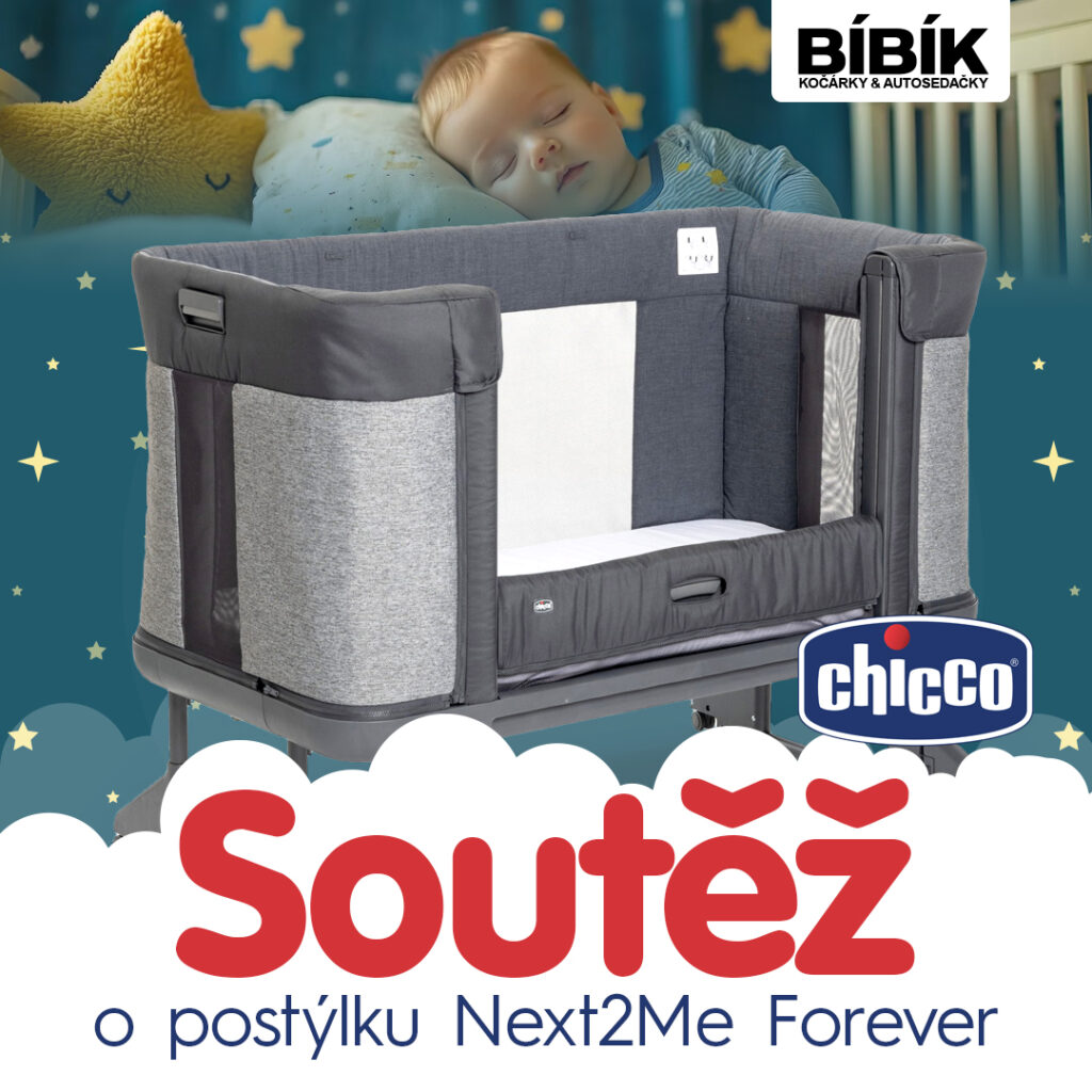 Vyhrajte revoluční postýlku CHICCO Next2Me Forever